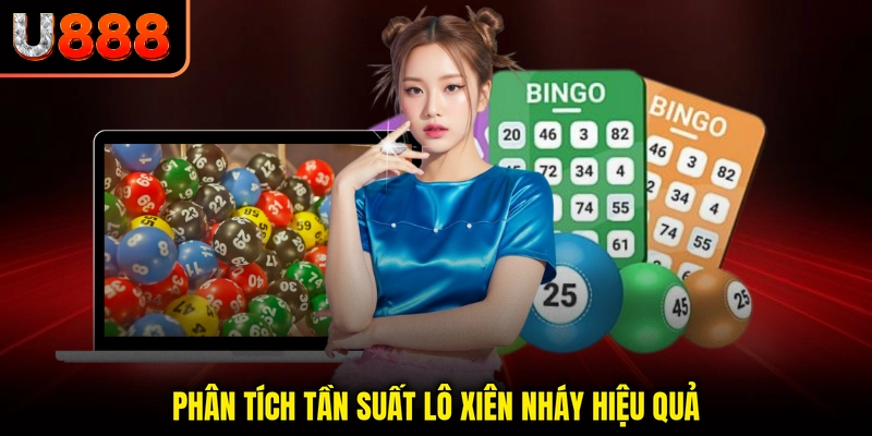 Phân tích tần suất lô xiên nháy hiệu quả